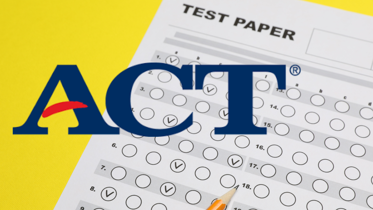 Don't like your ACT Score? Here's What You Can Do